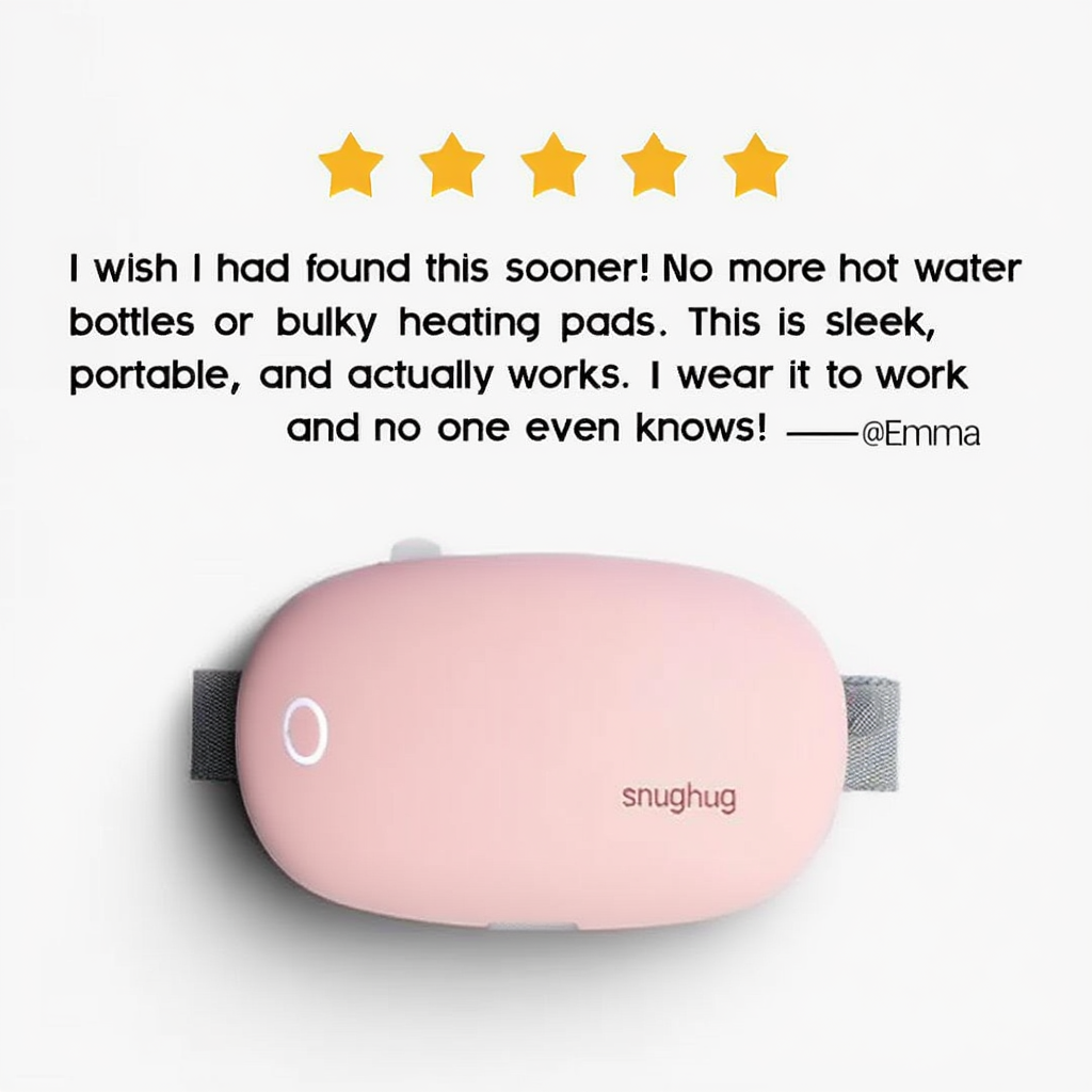 The SnugHug™: Cramp-Free Days Start Here