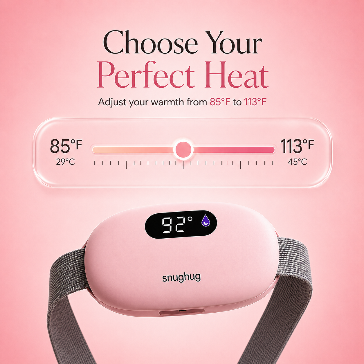 The SnugHug™: Cramp-Free Days Start Here